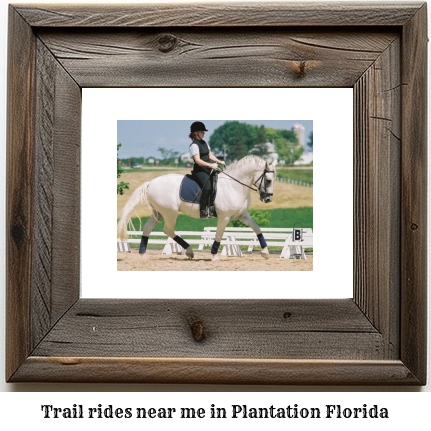 trail rides near me in Plantation, Florida